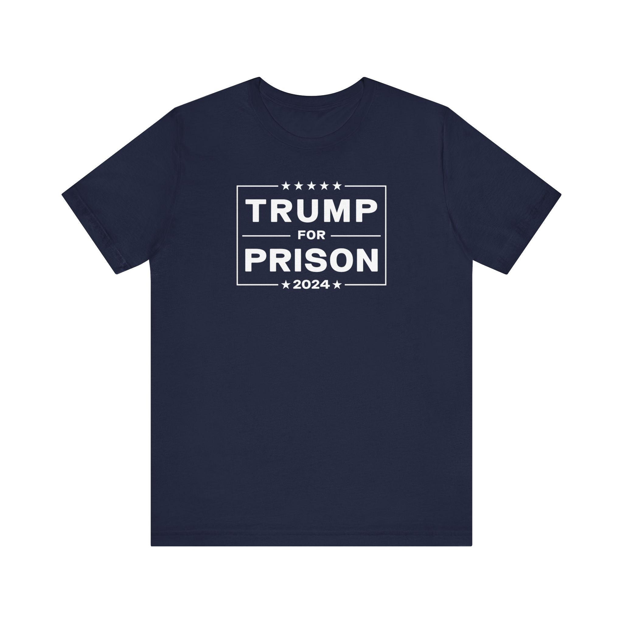 Trump for Prison 2024 T-Shirt –Unisex