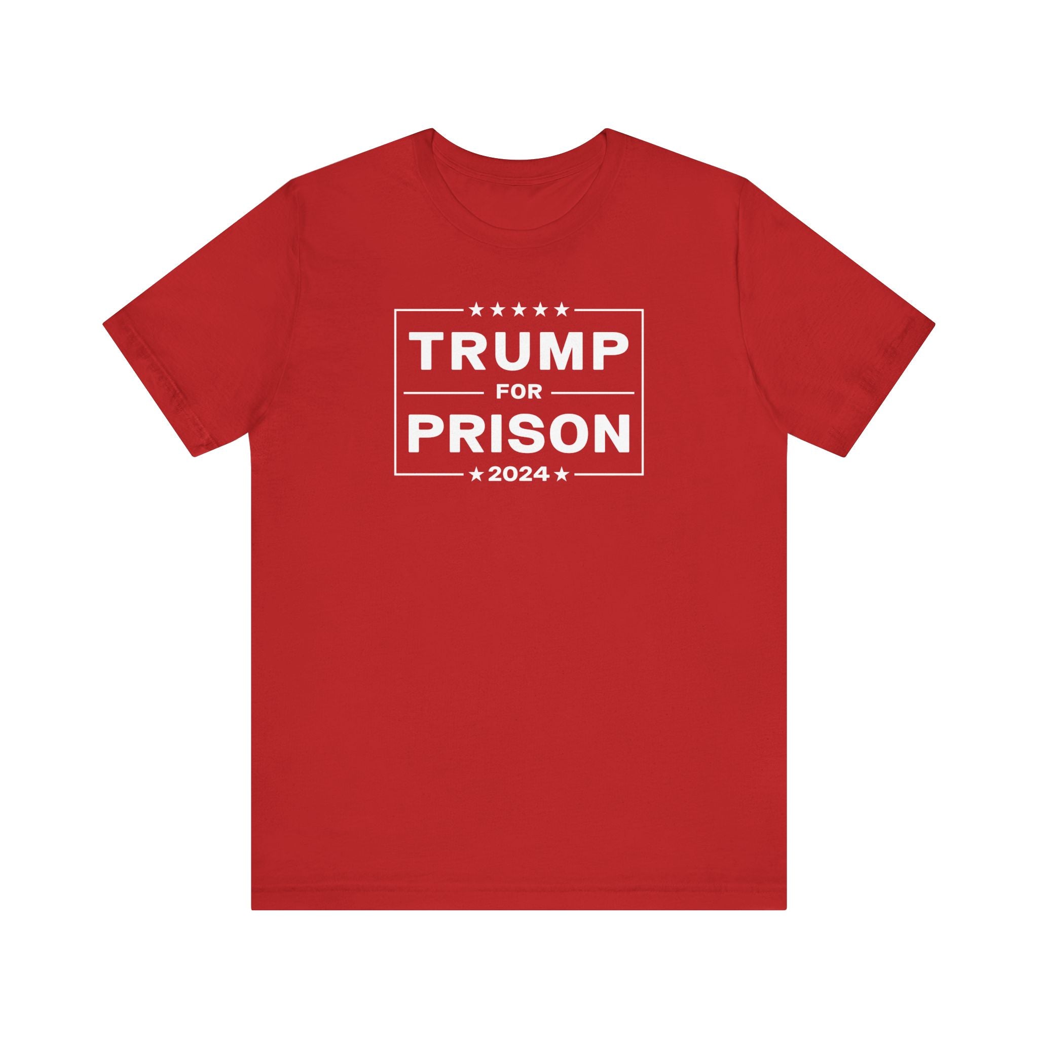 Trump for Prison 2024 T-Shirt –Unisex