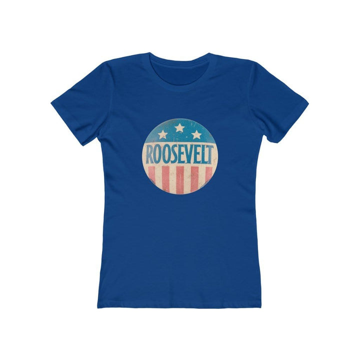 "Roosevelt" Campaign Button Women's Tee - True Blue Gear