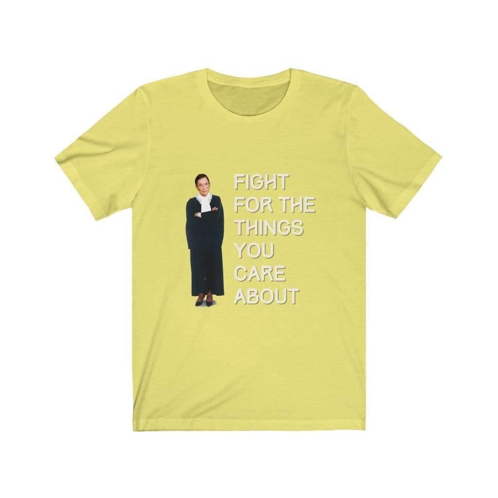 "RBG: Fight for the Things You Care About" Unisex Tee - True Blue Gear