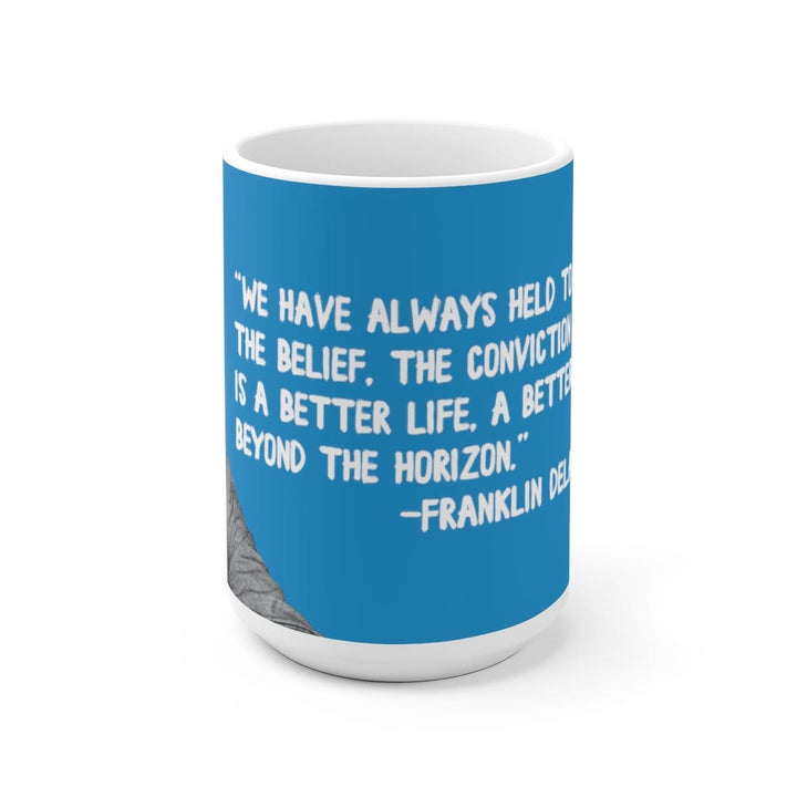 FDR Ceramic Quote Mug - True Blue Gear