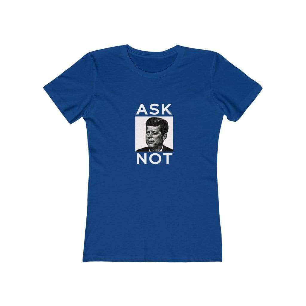 "JFK Ask Not" Women's Tee - True Blue Gear