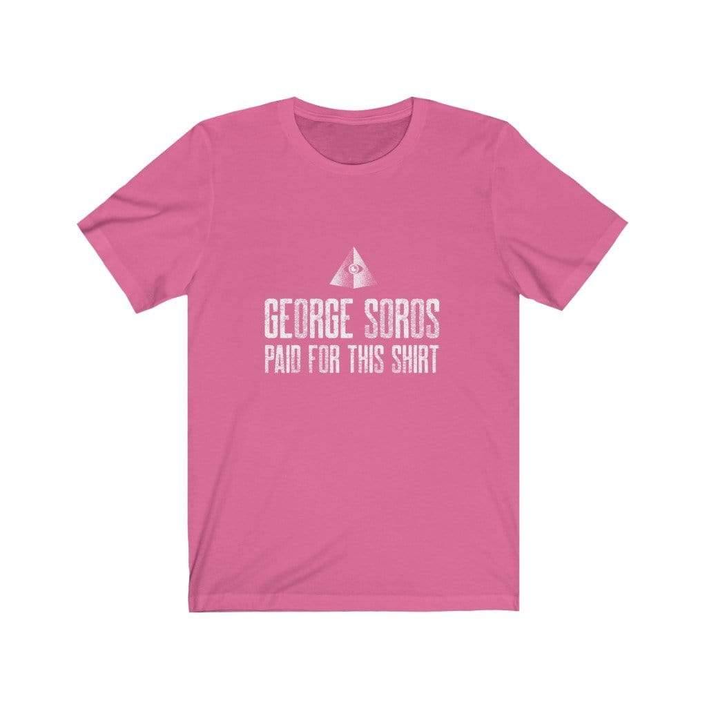 "George Soros Paid for this Shirt" Unisex Jersey Short Sleeve Tee - True Blue Gear