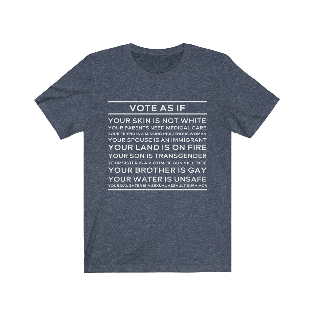 "Vote As If" Unisex Cotton Tee