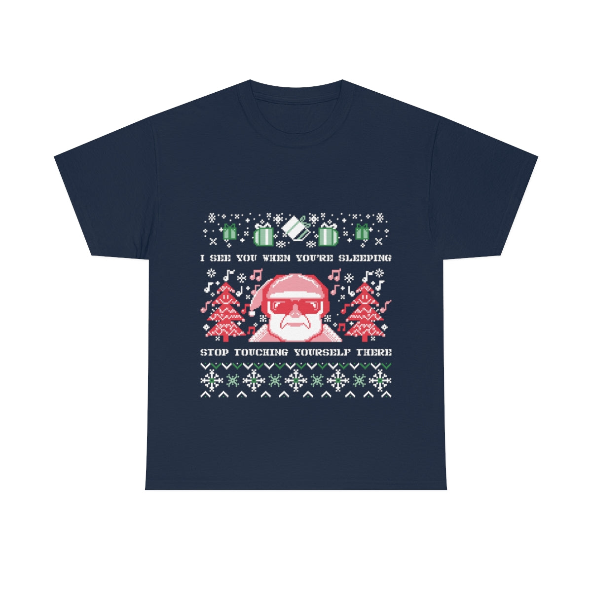 "I See You When You're Sleeping" Ugly Sweater Unisex Heavy Cotton Tee