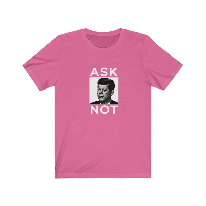 "JFK Ask Not" Unisex Jersey Short Sleeve Tee - True Blue Gear