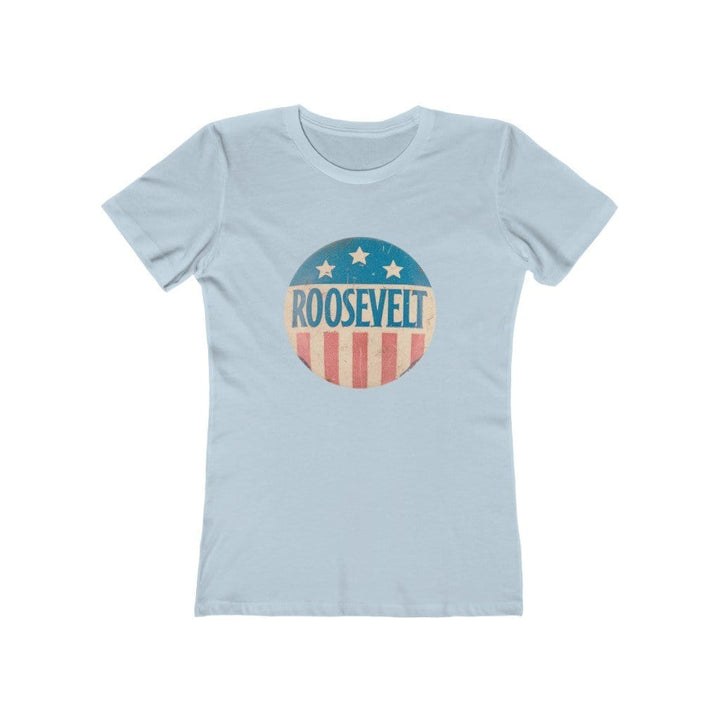 "Roosevelt" Campaign Button Women's Tee - True Blue Gear