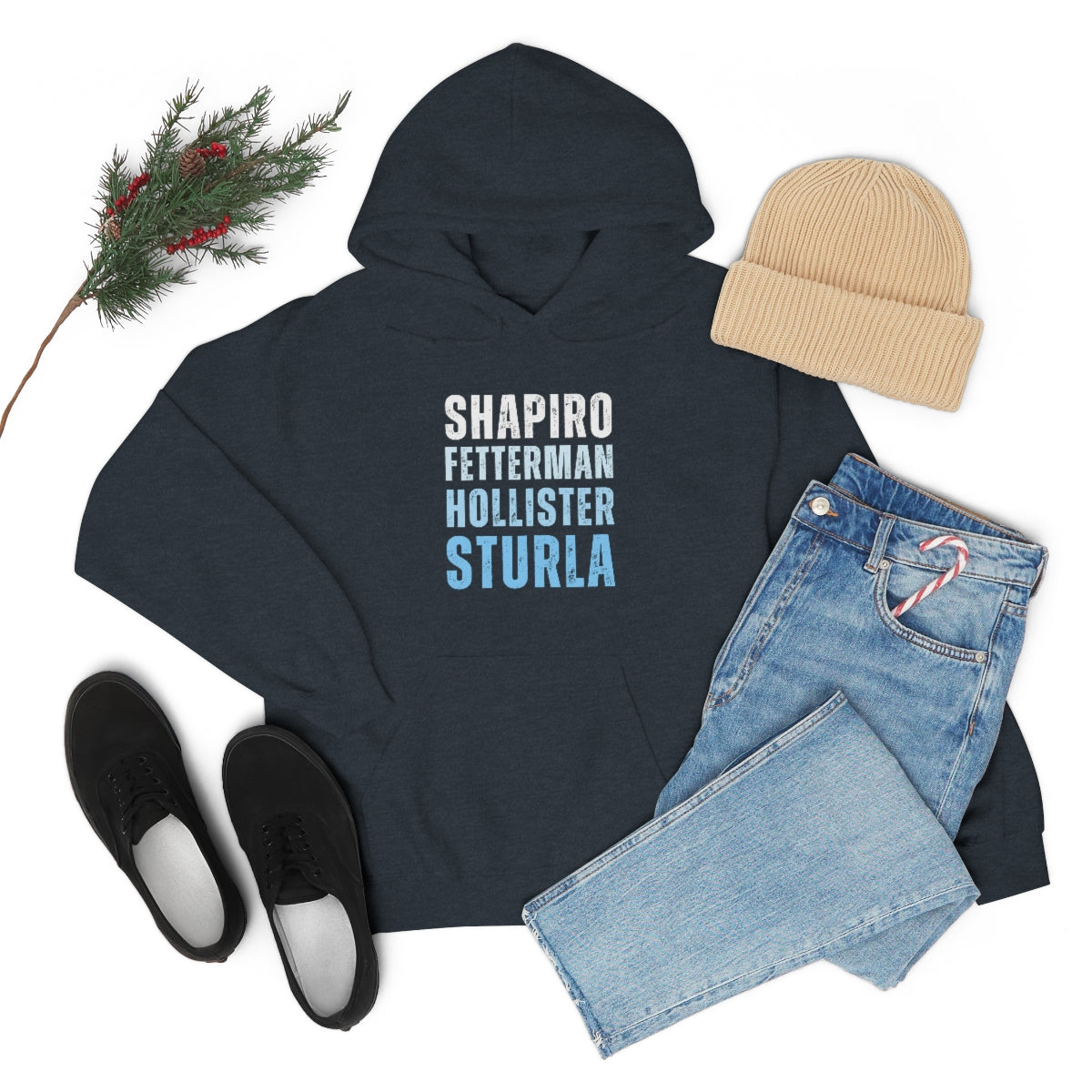 Shapiro, Fetterman, Hollister, Sturla Hooded Sweatshirt