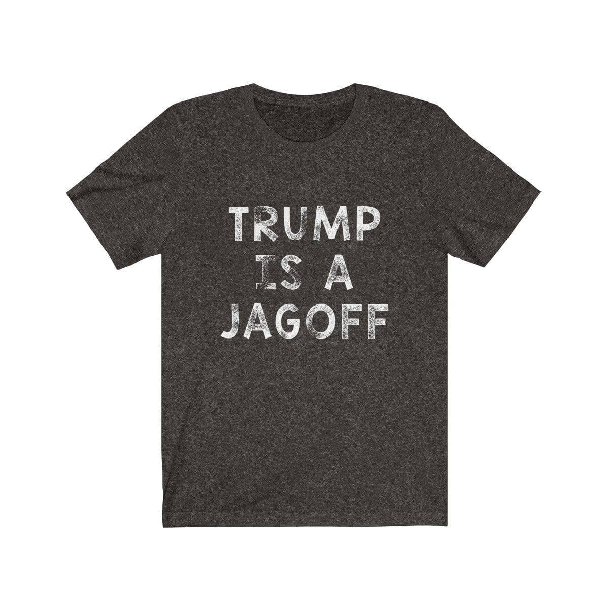 "Trump is a Jagoff" Premium Unisex Jersey Tee - True Blue Gear