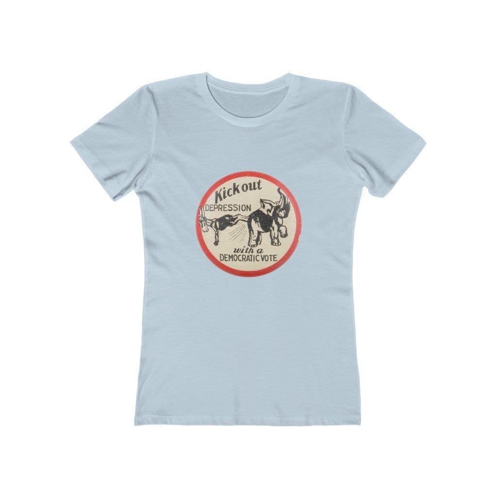 "Kick Out Depression With a Democratic Vote" Campaign Button Women's Tee - True Blue Gear