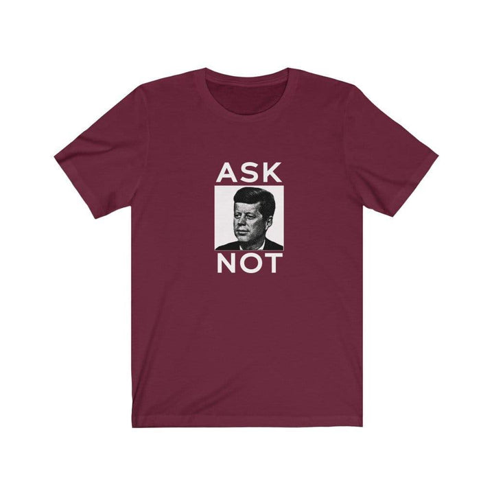 "JFK Ask Not" Unisex Jersey Short Sleeve Tee - True Blue Gear