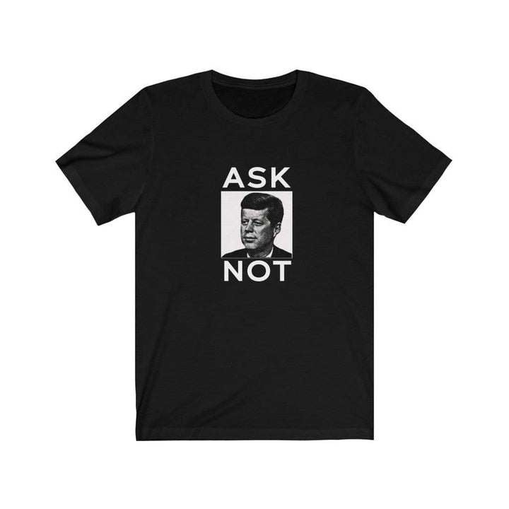 "JFK Ask Not" Unisex Jersey Short Sleeve Tee - True Blue Gear