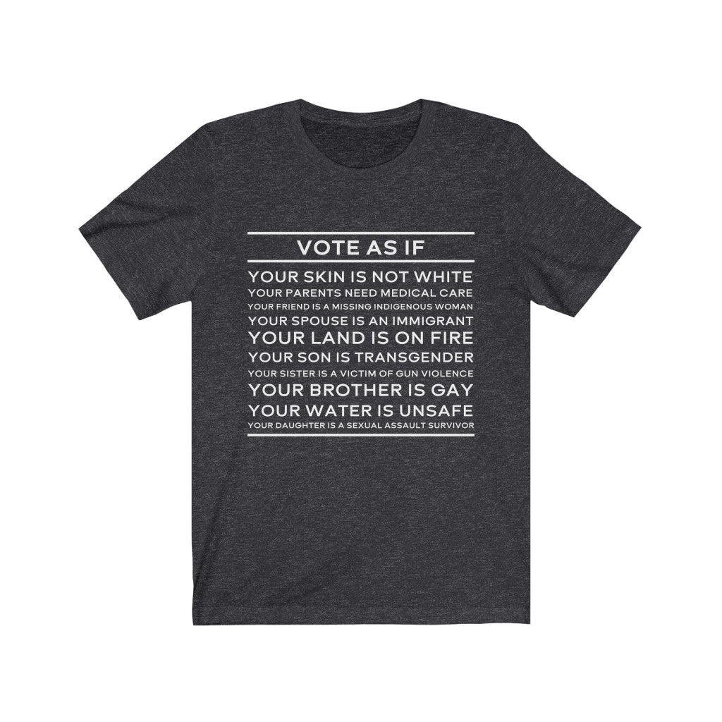 "Vote As If" Unisex Cotton Tee