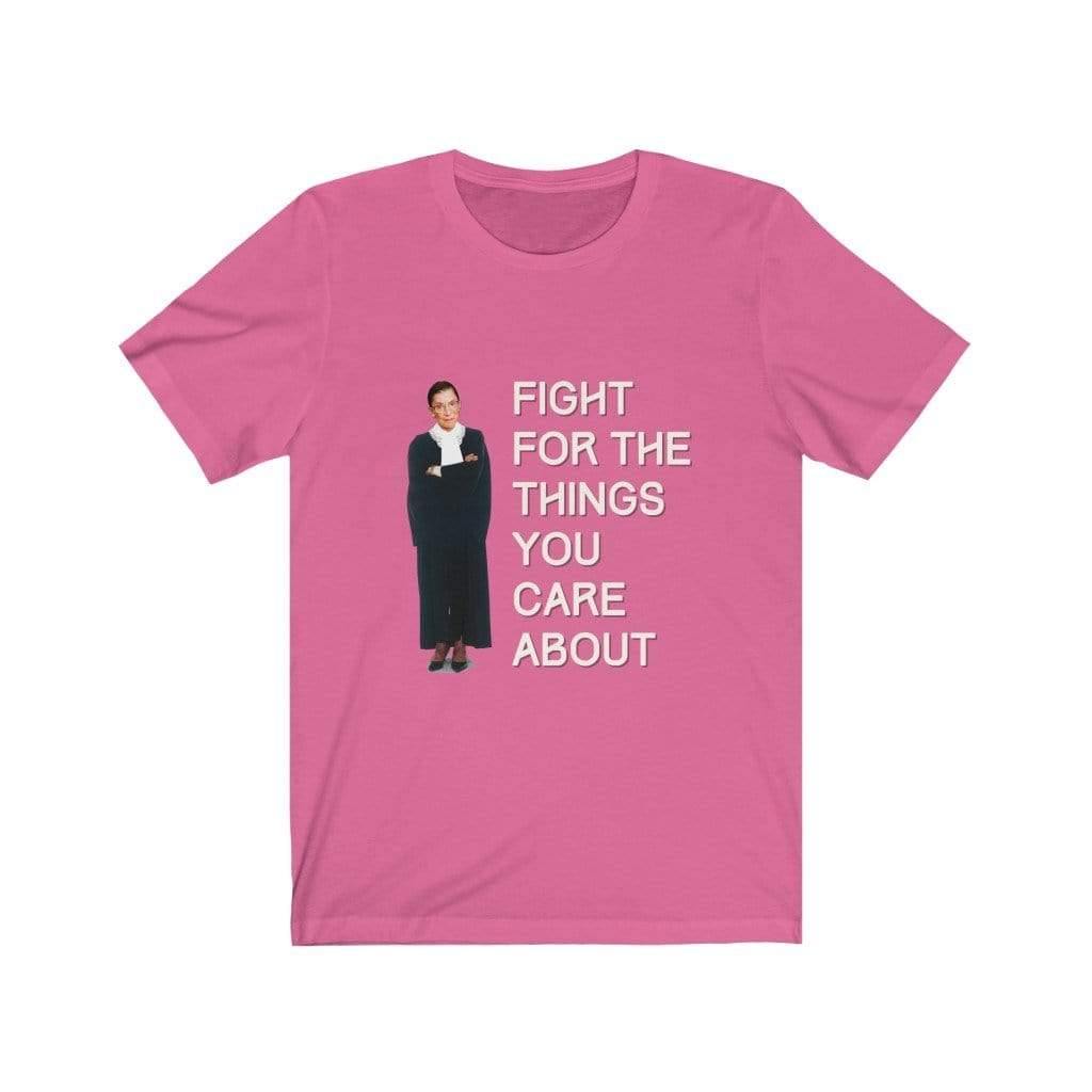 "RBG: Fight for the Things You Care About" Unisex Tee - True Blue Gear